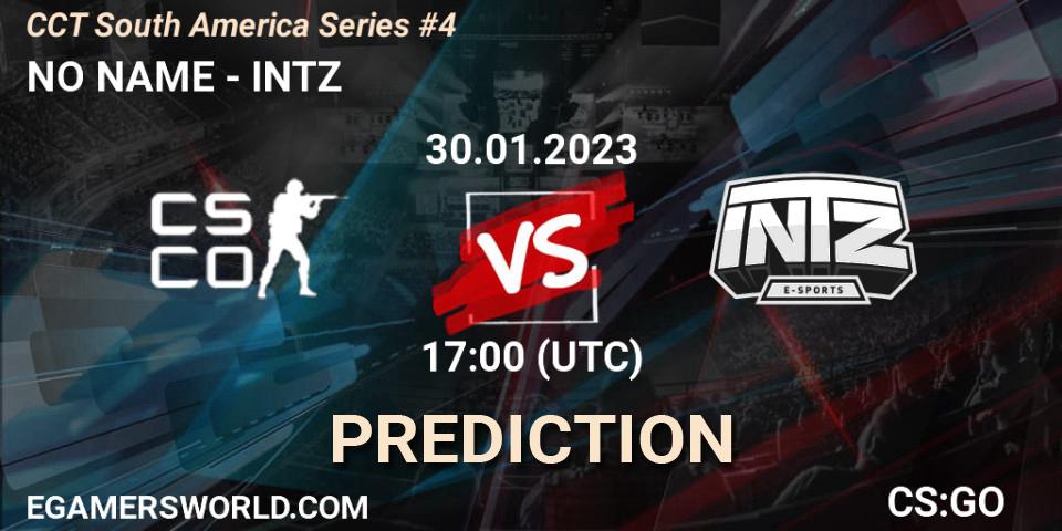 NO NAME vs INTZ: Match Prediction. 30.01.2023 at 17:00, Counter-Strike (CS2), CCT South America Series #4