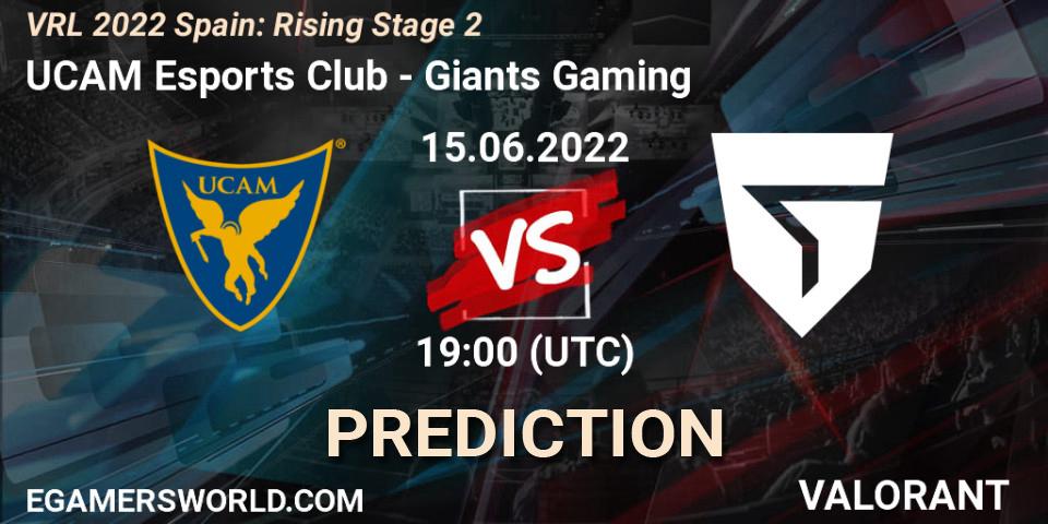 UCAM Esports Club vs Giants Gaming: Match Prediction. 15.06.2022 at 19:15, VALORANT, VRL 2022 Spain: Rising Stage 2
