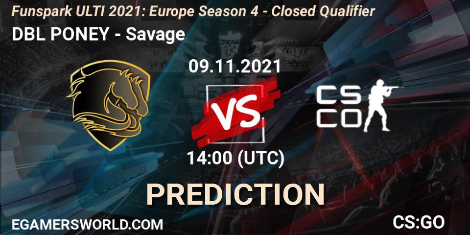 DBL PONEY vs Savage: Match Prediction. 09.11.2021 at 14:10, Counter-Strike (CS2), Funspark ULTI 2021: Europe Season 4 - Closed Qualifier
