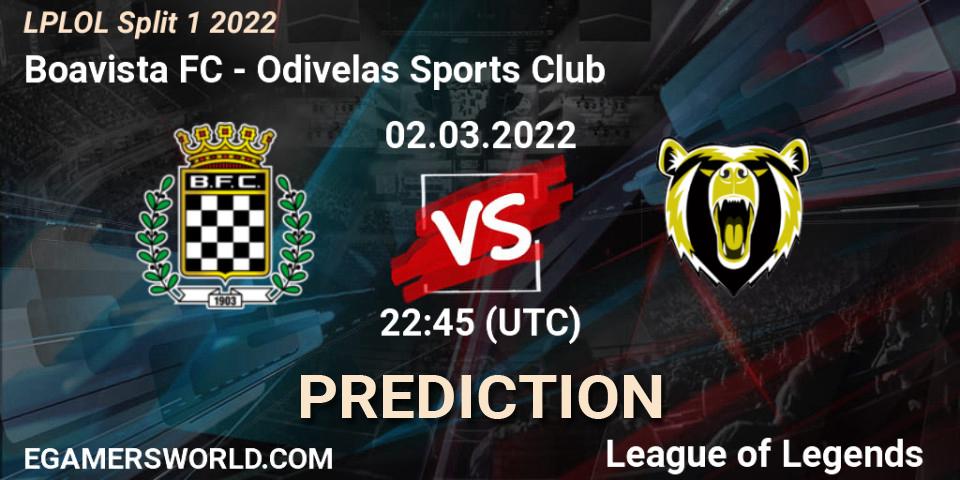 Boavista FC vs Odivelas Sports Club: Match Prediction. 02.03.2022 at 22:45, LoL, LPLOL Split 1 2022