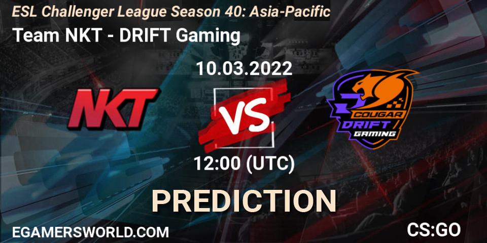 Team NKT vs DRIFT Gaming: Match Prediction. 10.03.2022 at 12:00, Counter-Strike (CS2), ESL Challenger League Season 40: Asia-Pacific