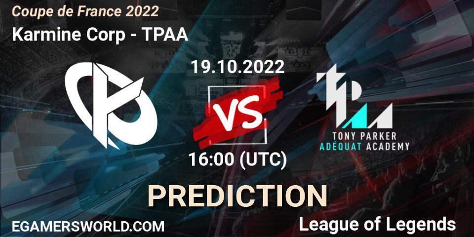 Karmine Corp vs TPAA: Match Prediction. 19.10.2022 at 14:00, LoL, Coupe de France 2022