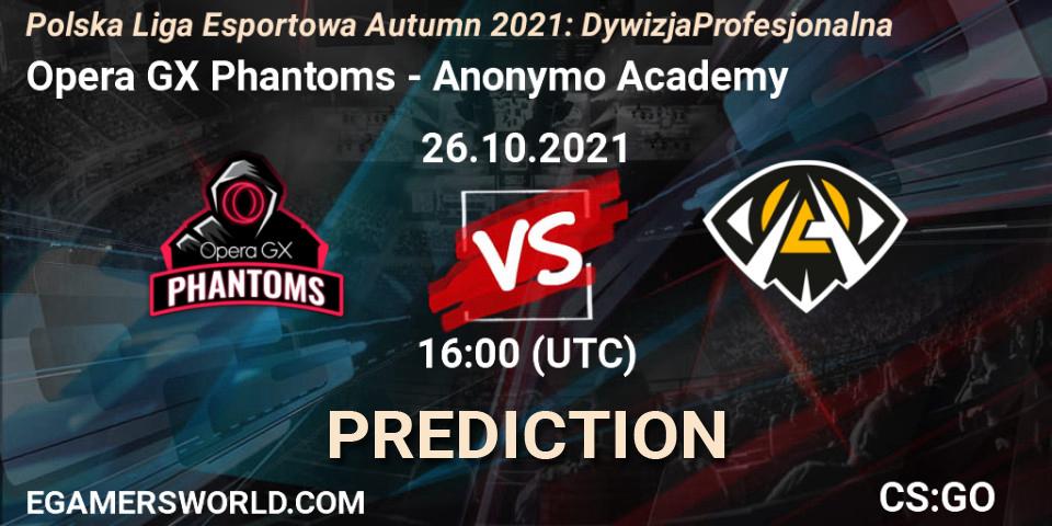 Opera GX Phantoms vs Anonymo Academy: Match Prediction. 26.10.2021 at 16:00, Counter-Strike (CS2), Polska Liga Esportowa Autumn 2021: Dywizja Profesjonalna