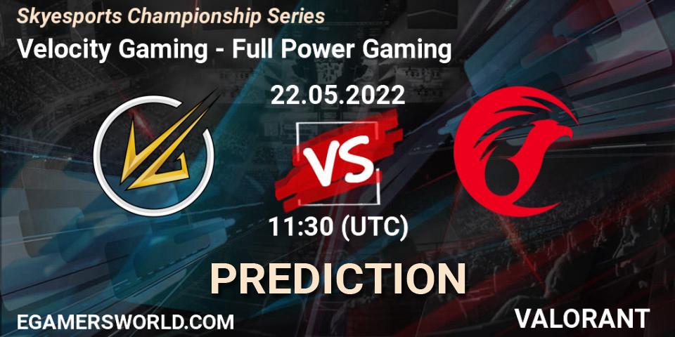 Velocity Gaming vs Full Power Gaming: Match Prediction. 22.05.2022 at 11:50, VALORANT, Skyesports Championship Series