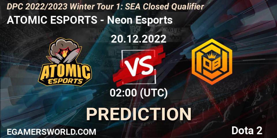 ATOMIC ESPORTS vs Neon Esports: Match Prediction. 20.12.2022 at 02:00, Dota 2, DPC 2022/2023 Winter Tour 1: SEA Closed Qualifier