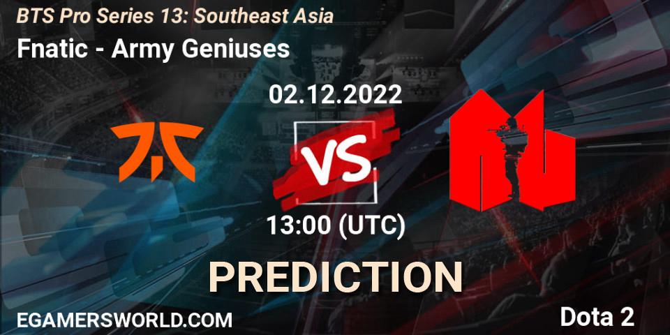 Fnatic vs Army Geniuses: Match Prediction. 02.12.2022 at 13:57, Dota 2, BTS Pro Series 13: Southeast Asia