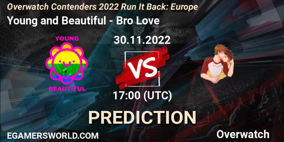 Young and Beautiful vs Bro Love: Match Prediction. 30.11.22, Overwatch, Overwatch Contenders 2022 Run It Back: Europe