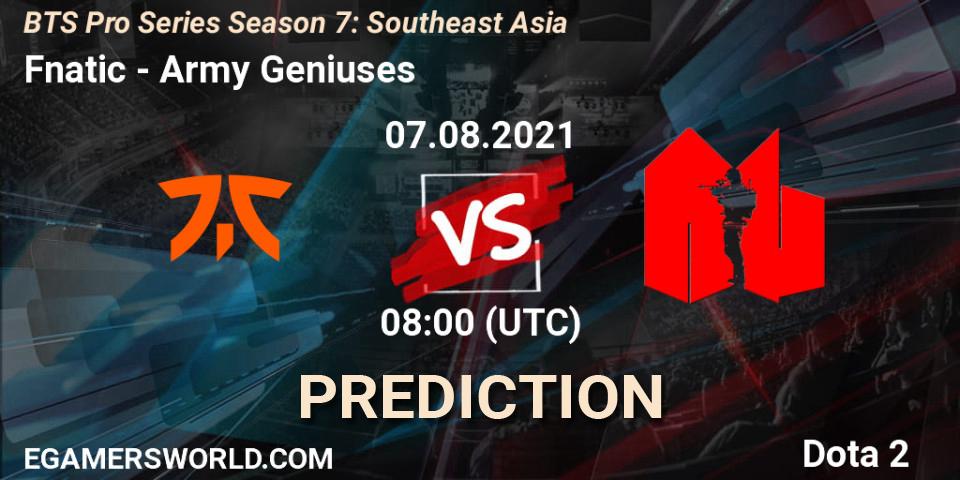 Fnatic vs Army Geniuses: Match Prediction. 07.08.2021 at 08:08, Dota 2, BTS Pro Series Season 7: Southeast Asia