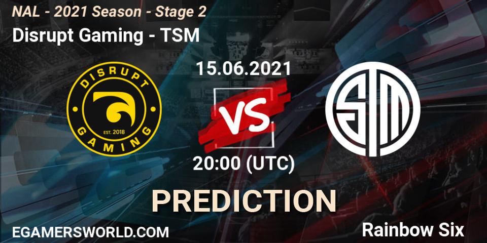 Disrupt Gaming vs TSM: Match Prediction. 15.06.2021 at 20:00, Rainbow Six, NAL - 2021 Season - Stage 2