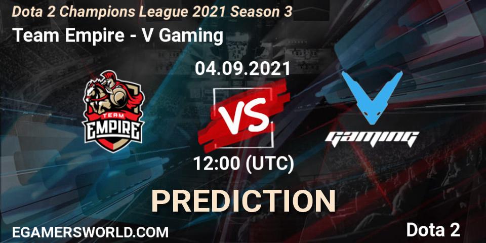 Team Empire vs V Gaming: Match Prediction. 04.09.2021 at 12:00, Dota 2, Dota 2 Champions League 2021 Season 3