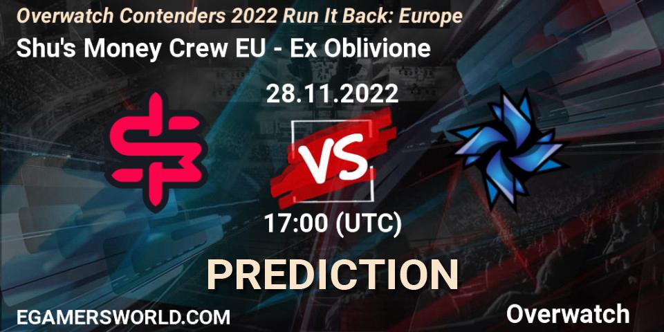 Shu's Money Crew EU vs Ex Oblivione: Match Prediction. 29.11.2022 at 20:00, Overwatch, Overwatch Contenders 2022 Run It Back: Europe