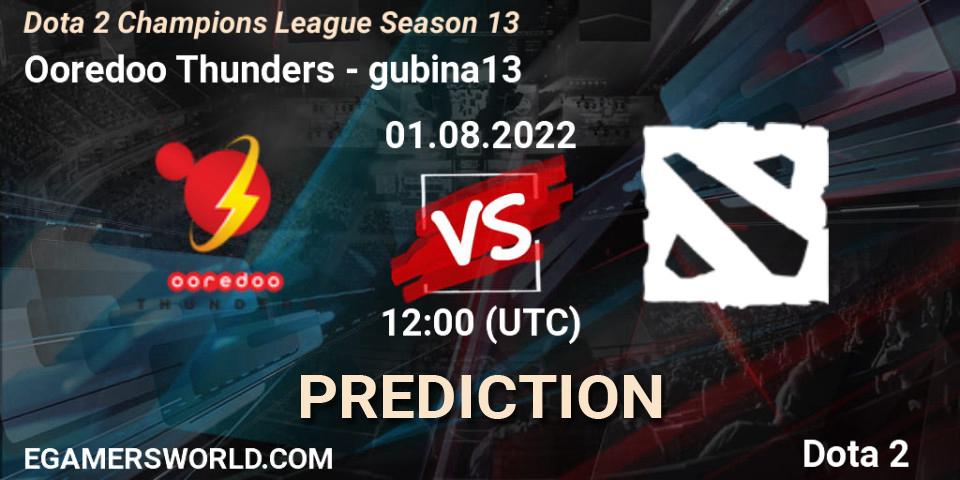 Ooredoo Thunders vs gubina13: Match Prediction. 01.08.2022 at 12:17, Dota 2, Dota 2 Champions League Season 13