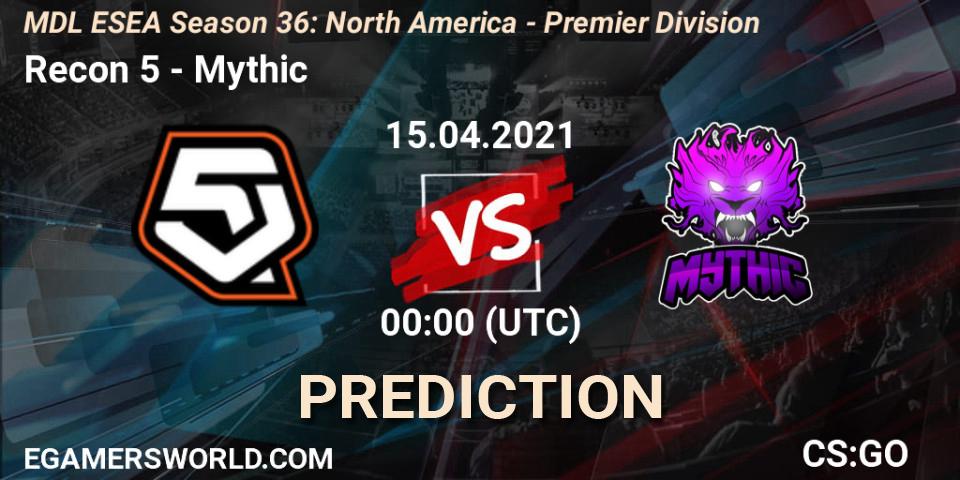 Recon 5 vs Mythic: Match Prediction. 15.04.2021 at 00:00, Counter-Strike (CS2), MDL ESEA Season 36: North America - Premier Division