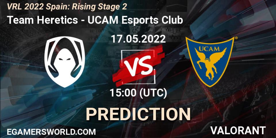 Team Heretics vs UCAM Esports Club: Match Prediction. 17.05.2022 at 15:00, VALORANT, VRL 2022 Spain: Rising Stage 2