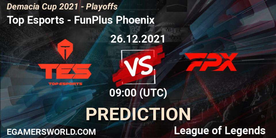 Top Esports vs FunPlus Phoenix: Match Prediction. 26.12.2021 at 09:00, LoL, Demacia Cup 2021 - Playoffs