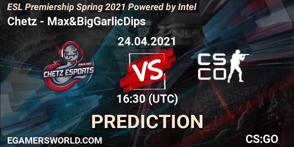 Chetz vs Max&BigGarlicDips: Match Prediction. 24.04.2021 at 16:35, Counter-Strike (CS2), ESL Premiership: Spring 2021