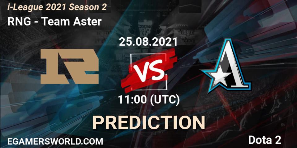 RNG vs Team Aster: Match Prediction. 25.08.2021 at 11:34, Dota 2, i-League 2021 Season 2