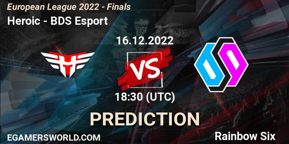 Heroic vs BDS Esport: Match Prediction. 16.12.2022 at 18:30, Rainbow Six, European League 2022 - Finals