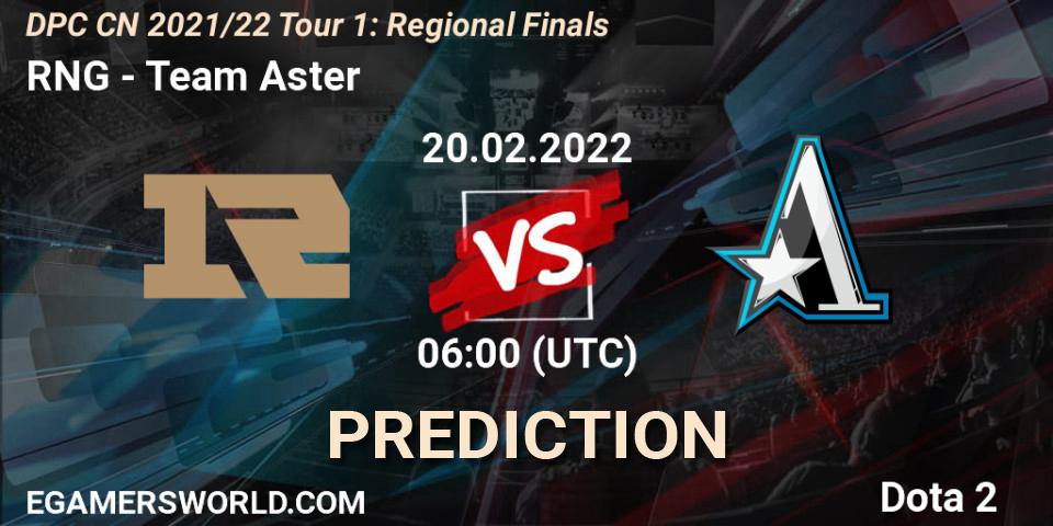 RNG vs Team Aster: Match Prediction. 20.02.2022 at 06:02, Dota 2, DPC CN 2021/22 Tour 1: Regional Finals