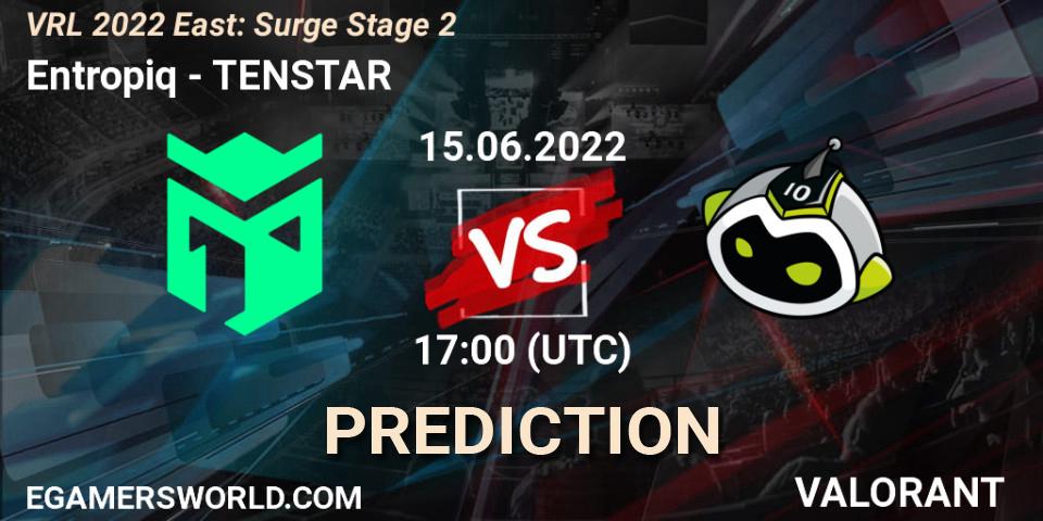 Entropiq vs TENSTAR: Match Prediction. 15.06.2022 at 17:30, VALORANT, VRL 2022 East: Surge Stage 2