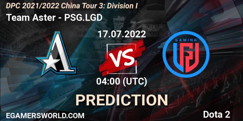 Team Aster vs PSG.LGD: Match Prediction. 17.07.22, Dota 2, DPC 2021/2022 China Tour 3: Division I