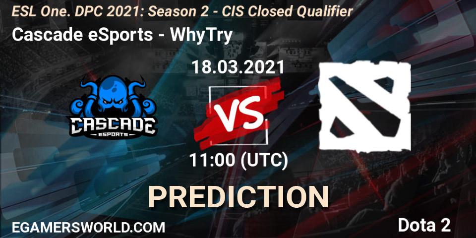 Cascade eSports vs WhyTry: Match Prediction. 18.03.2021 at 11:06, Dota 2, ESL One. DPC 2021: Season 2 - CIS Closed Qualifier