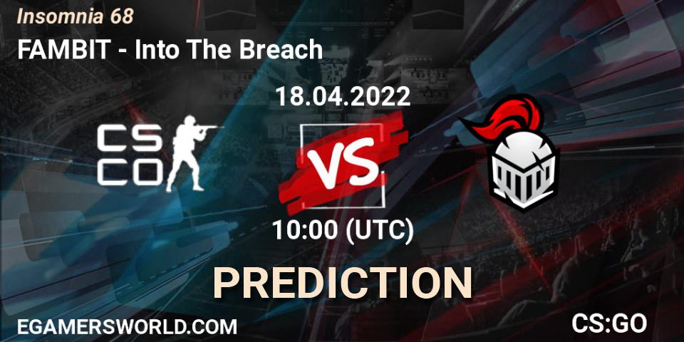 FAMBIT vs Into The Breach: Match Prediction. 18.04.2022 at 10:00, Counter-Strike (CS2), Insomnia 68