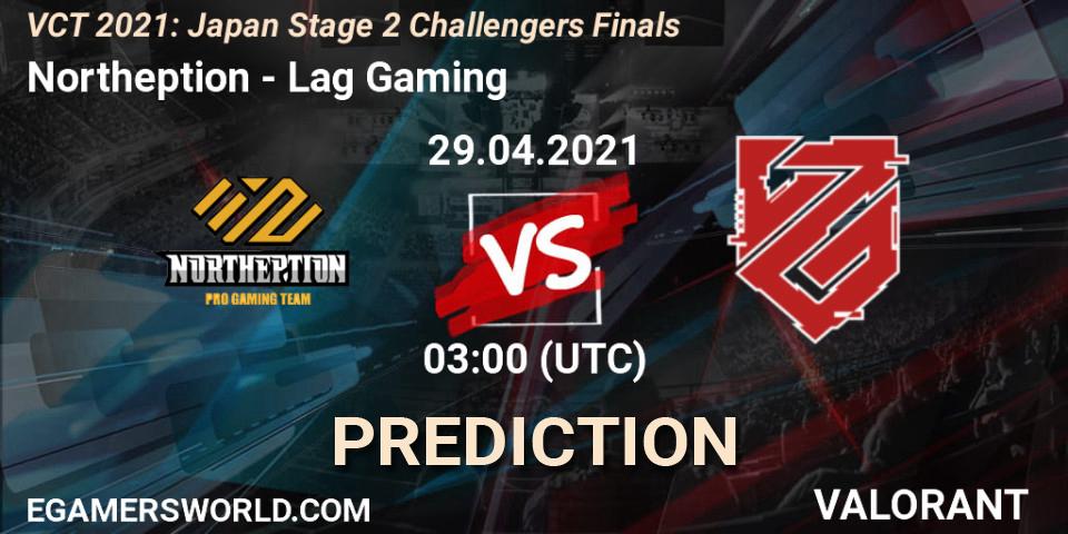 Northeption vs Lag Gaming: Match Prediction. 29.04.2021 at 03:30, VALORANT, VCT 2021: Japan Stage 2 Challengers Finals