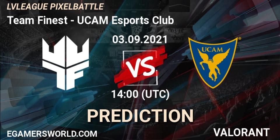 Team Finest vs UCAM Esports Club: Match Prediction. 07.09.2021 at 20:15, VALORANT, LVLEAGUE PIXELBATTLE