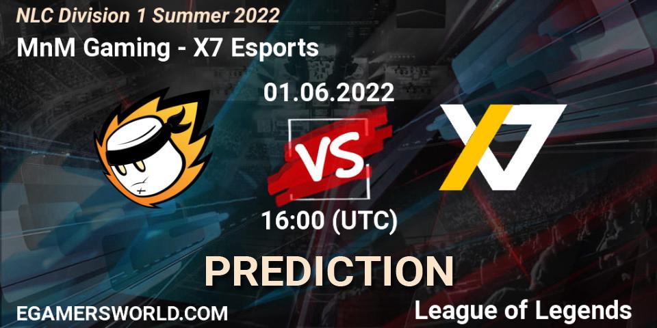 MnM Gaming vs X7 Esports: Match Prediction. 01.06.2022 at 16:00, LoL, NLC Division 1 Summer 2022