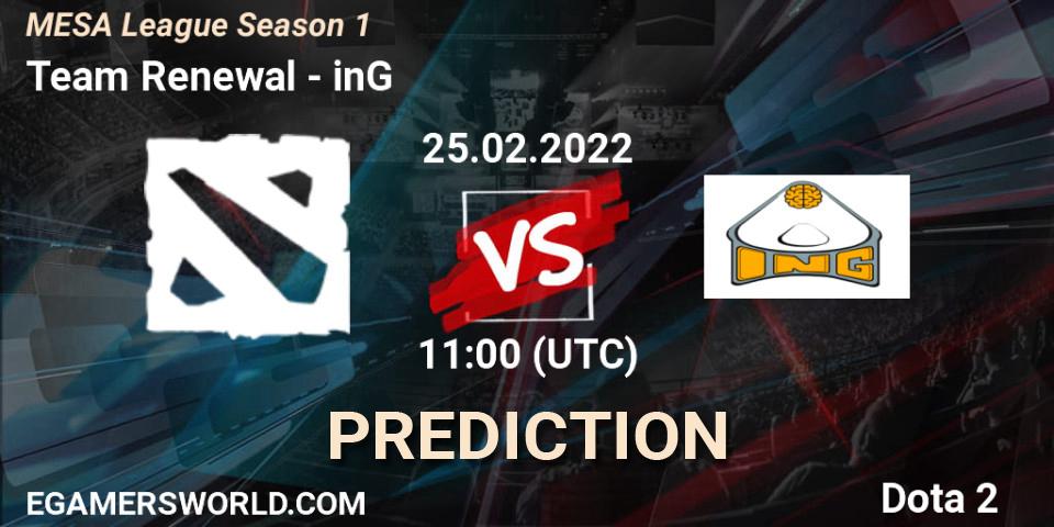 Team Renewal vs inG: Match Prediction. 25.02.2022 at 11:00, Dota 2, MESA League Season 1