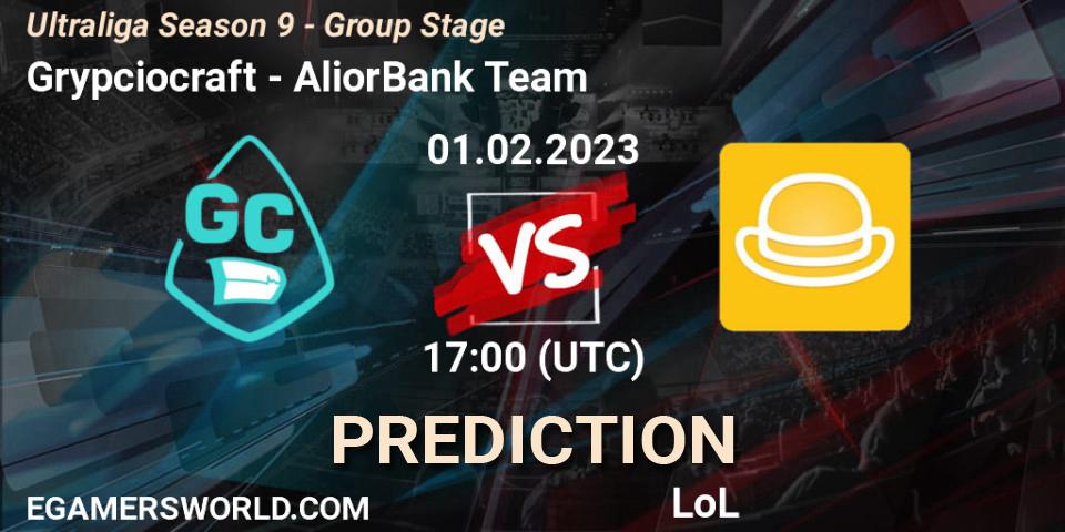 Grypciocraft vs AliorBank Team: Match Prediction. 01.02.23, LoL, Ultraliga Season 9 - Group Stage
