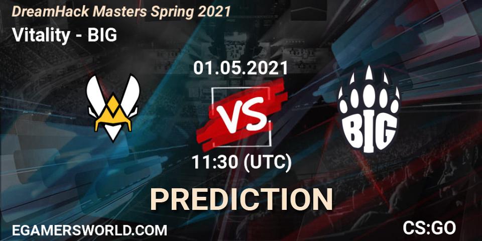 Vitality vs BIG: Match Prediction. 01.05.2021 at 11:30, Counter-Strike (CS2), DreamHack Masters Spring 2021