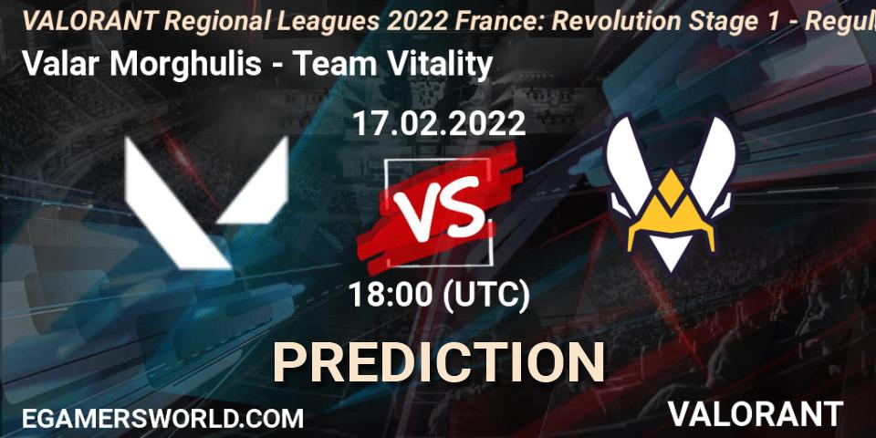 Valar Morghulis vs Team Vitality: Match Prediction. 17.02.2022 at 18:00, VALORANT, VALORANT Regional Leagues 2022 France: Revolution Stage 1 - Regular Season