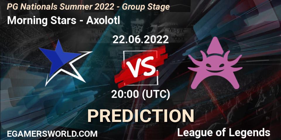 Morning Stars vs Axolotl: Match Prediction. 22.06.2022 at 20:15, LoL, PG Nationals Summer 2022 - Group Stage