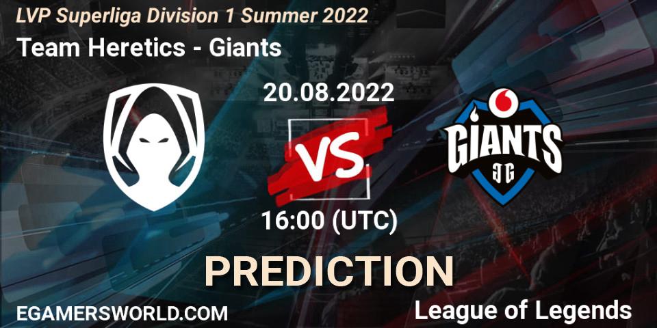 Team Heretics vs Giants: Match Prediction. 20.08.2022 at 16:00, LoL, LVP Superliga Division 1 Summer 2022