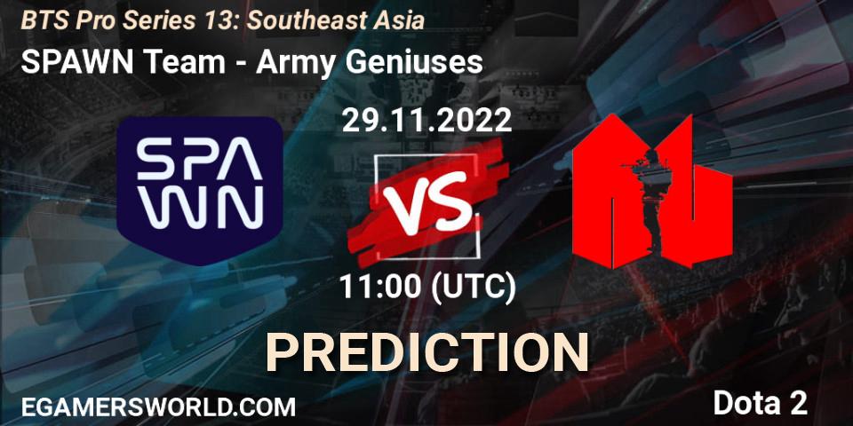SPAWN Team vs Army Geniuses: Match Prediction. 26.11.22, Dota 2, BTS Pro Series 13: Southeast Asia