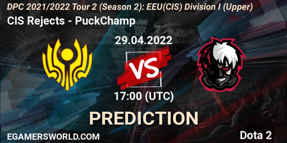 CIS Rejects vs PuckChamp: Match Prediction. 29.04.2022 at 17:00, Dota 2, DPC 2021/2022 Tour 2 (Season 2): EEU(CIS) Division I (Upper)