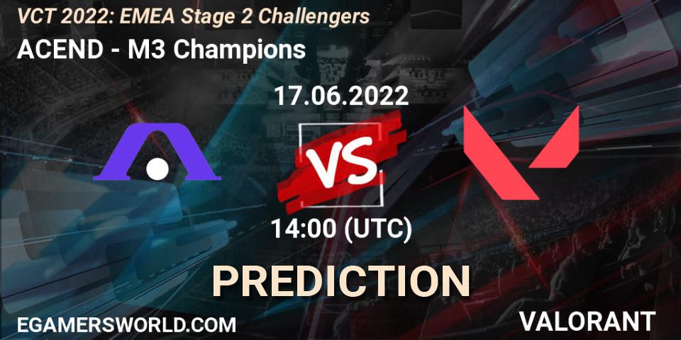 ACEND vs M3 Champions: Match Prediction. 17.06.2022 at 14:00, VALORANT, VCT 2022: EMEA Stage 2 Challengers