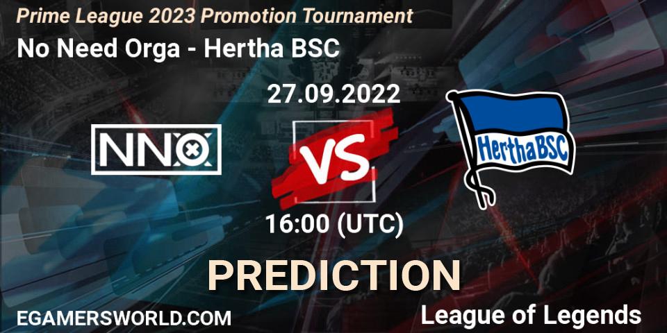 No Need Orga vs Hertha BSC: Match Prediction. 27.09.2022 at 16:00, LoL, Prime League 2023 Promotion Tournament
