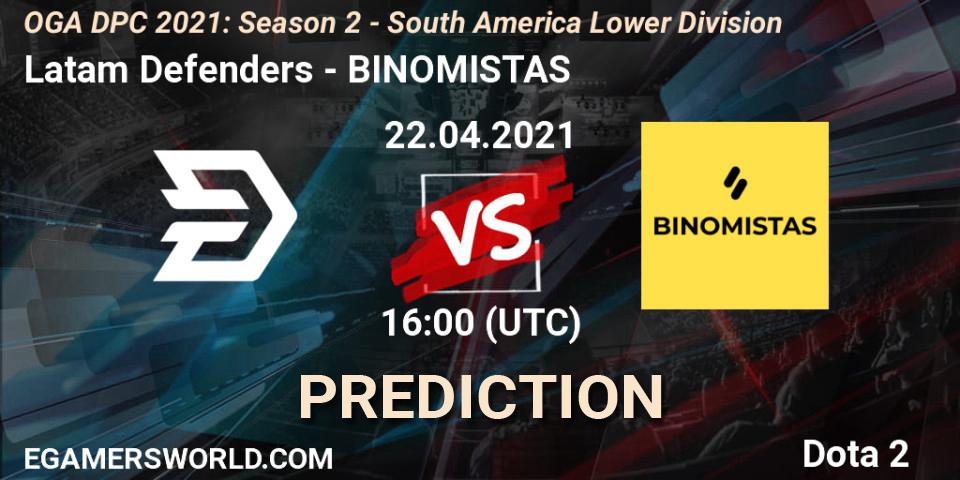 Latam Defenders vs BINOMISTAS: Match Prediction. 22.04.2021 at 16:00, Dota 2, OGA DPC 2021: Season 2 - South America Lower Division 