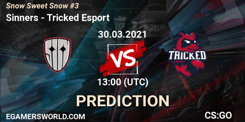 Sinners vs Tricked Esport: Match Prediction. 30.03.2021 at 13:15, Counter-Strike (CS2), Snow Sweet Snow #3