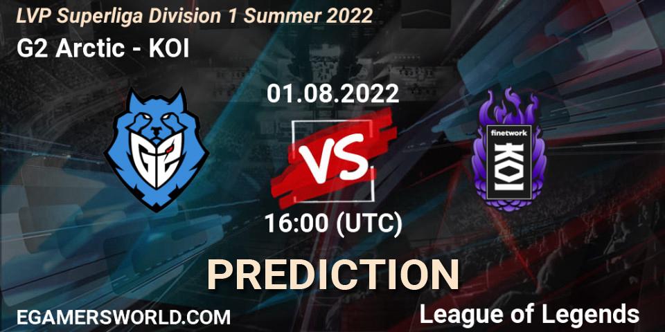 G2 Arctic vs KOI: Match Prediction. 01.08.22, LoL, LVP Superliga Division 1 Summer 2022