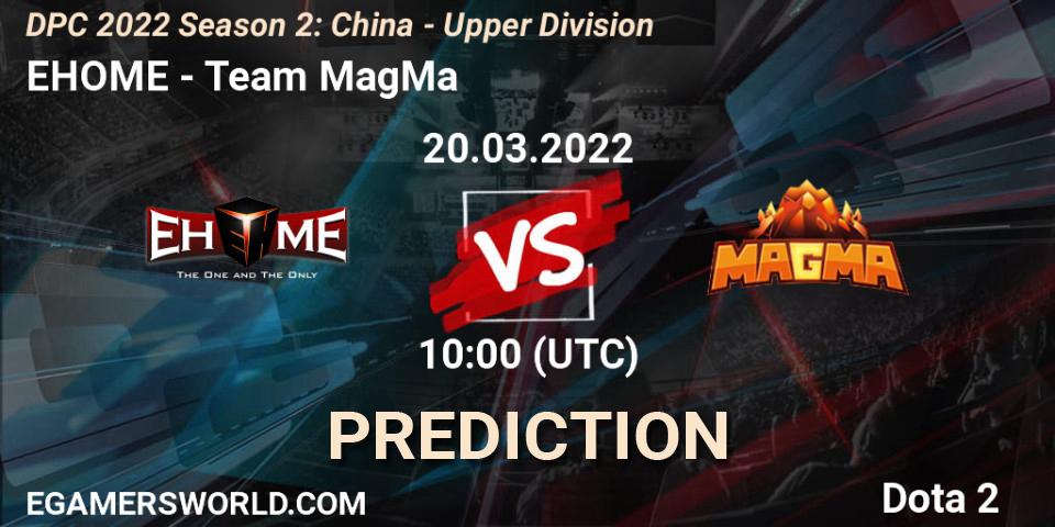 EHOME vs Team MagMa: Match Prediction. 20.03.2022 at 09:59, Dota 2, DPC 2021/2022 Tour 2 (Season 2): China Division I (Upper)