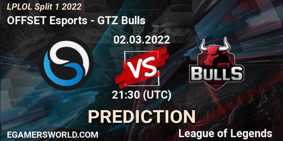 OFFSET Esports vs GTZ Bulls: Match Prediction. 02.03.22, LoL, LPLOL Split 1 2022