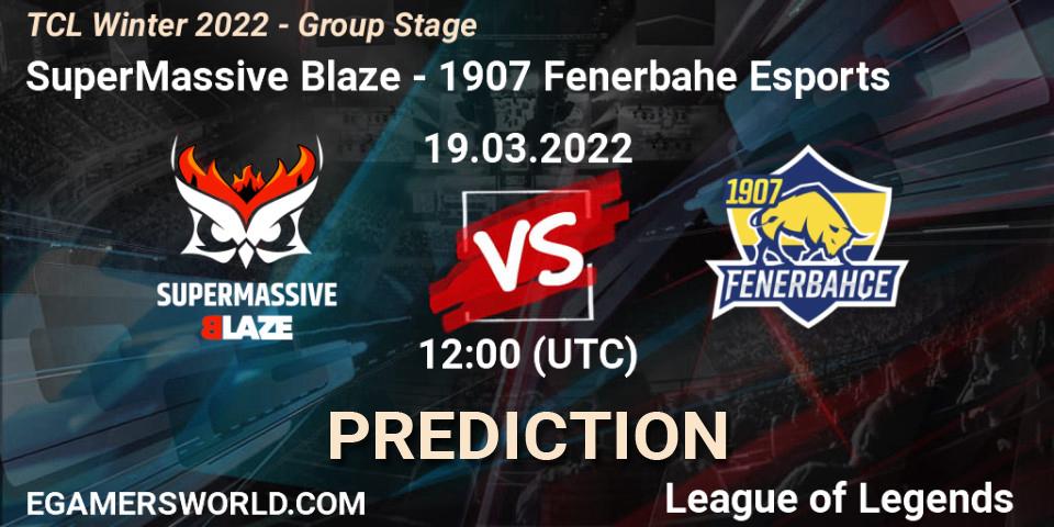 SuperMassive Blaze vs 1907 Fenerbahçe Esports: Match Prediction. 19.03.2022 at 12:00, LoL, TCL Winter 2022 - Group Stage