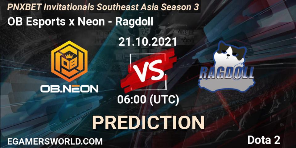 OB Esports x Neon vs Ragdoll: Match Prediction. 21.10.2021 at 06:13, Dota 2, PNXBET Invitationals Southeast Asia Season 3