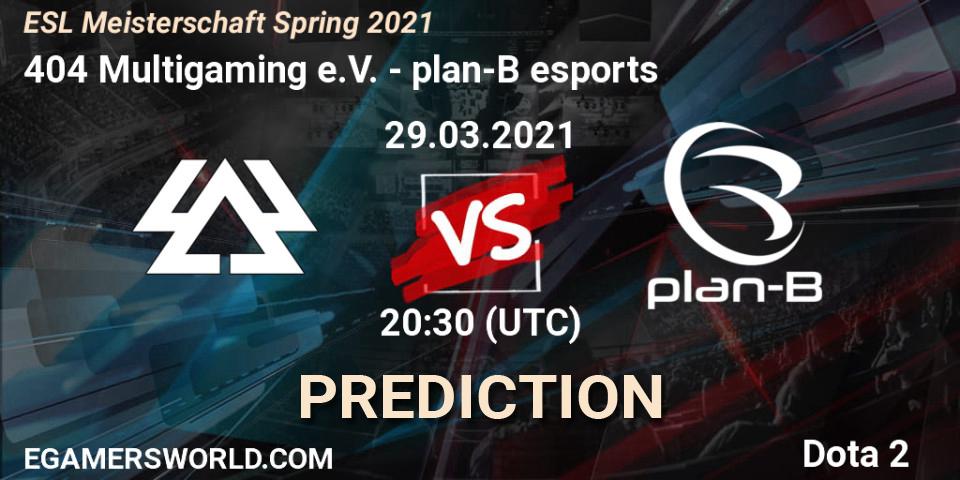 404 Multigaming e.V. vs plan-B esports: Match Prediction. 29.03.2021 at 19:27, Dota 2, ESL Meisterschaft Spring 2021