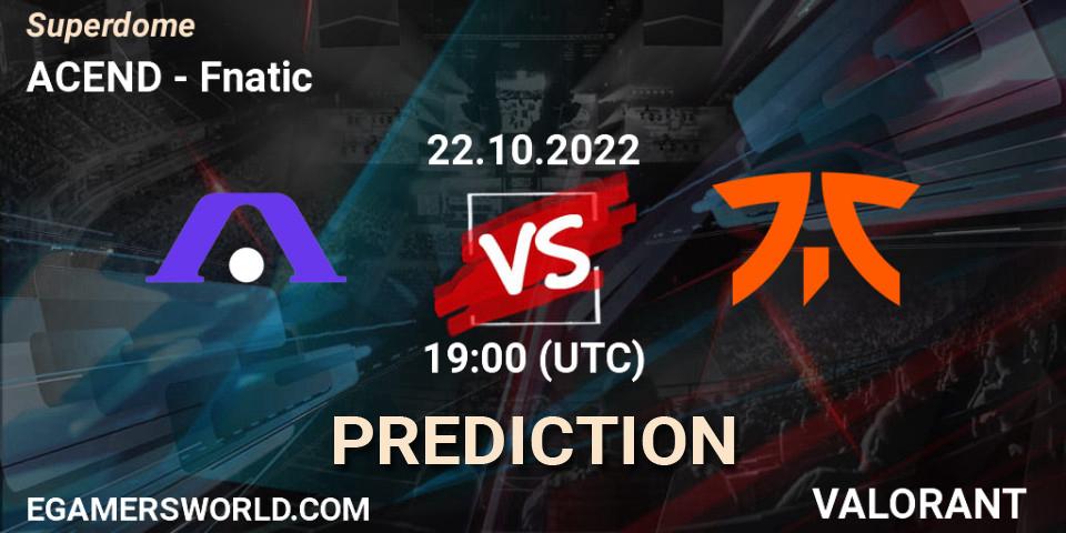 ACEND vs Fnatic: Match Prediction. 22.10.2022 at 17:00, VALORANT, Superdome