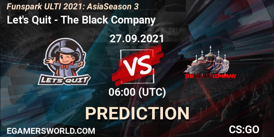 Let's Quit vs The Black Company: Match Prediction. 27.09.2021 at 06:30, Counter-Strike (CS2), Funspark ULTI 2021: Asia Season 3